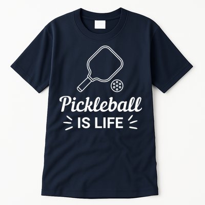 Pickleball Is Life Dink Enthusiast Gift. Tall T-Shirt