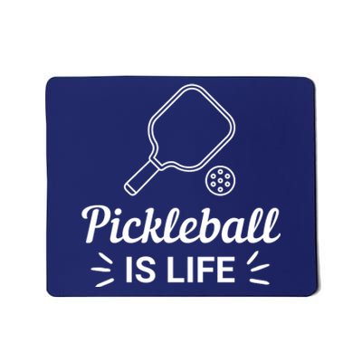 Pickleball Is Life Dink Enthusiast Gift. Mousepad