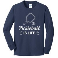 Pickleball Is Life Dink Enthusiast Gift. Kids Long Sleeve Shirt