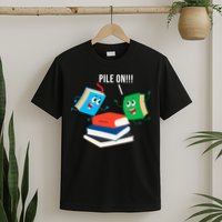 Pile On Books T-Shirt