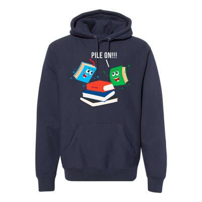 Pile On Books Premium Hoodie