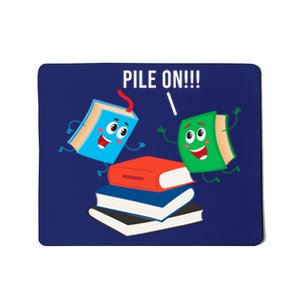 Pile On Books Mousepad