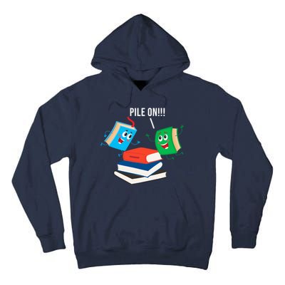 Pile On Books Tall Hoodie