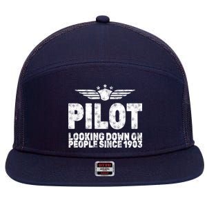 Pilot Looking Down On People Since 1903 7 Panel Mesh Trucker Snapback Hat