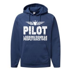 Pilot Looking Down On People Since 1903 Performance Fleece Hoodie