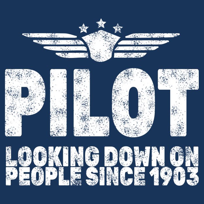 Pilot Looking Down On People Since 1903 Performance Shirt