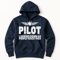Pilot Looking Down On People Since 1903 Hoodie
