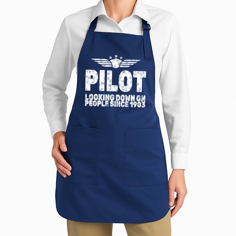 Pilot Looking Down On People Since 1903 Apron