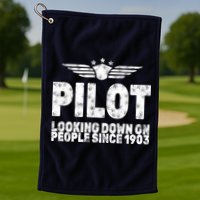 Pilot Looking Down On People Since 1903 Golf Towel