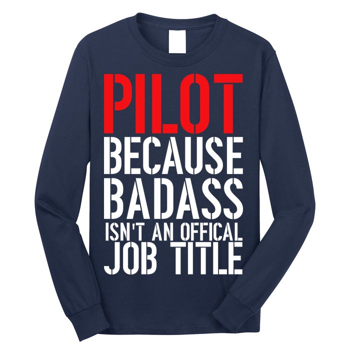 Pilot Official Job Title Long Sleeve Shirt