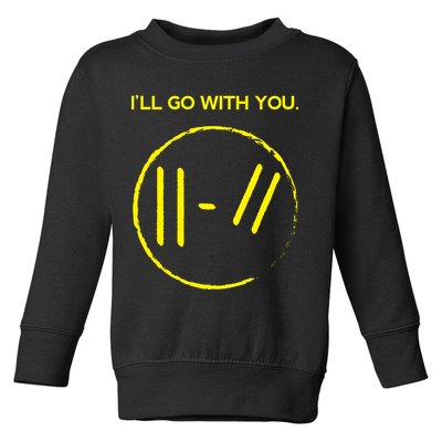 Pilots I'll Go With You Toddler Sweatshirt