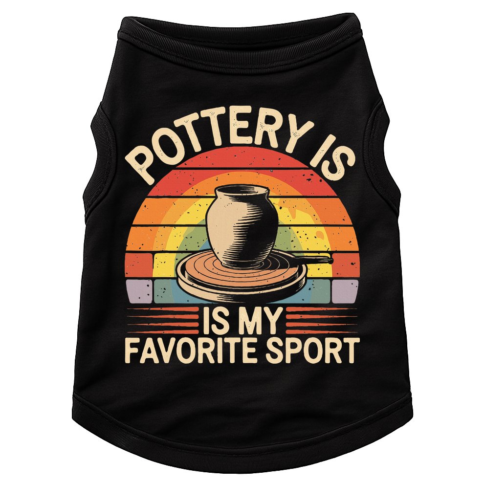 Pottery Is My Favorite Sport Funny Pottery Doggie Tank