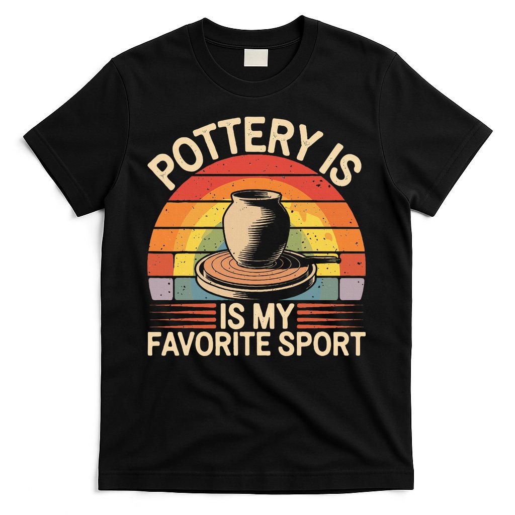 Pottery Is My Favorite Sport Funny Pottery T-Shirt