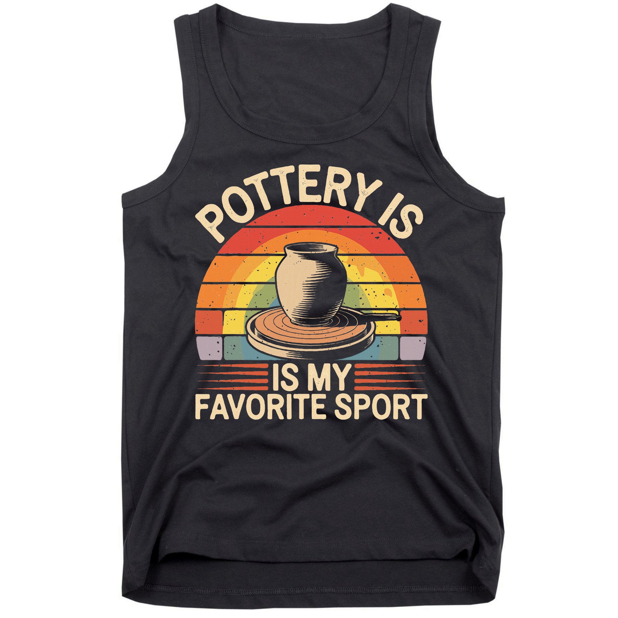 Pottery Is My Favorite Sport Funny Pottery Tank Top