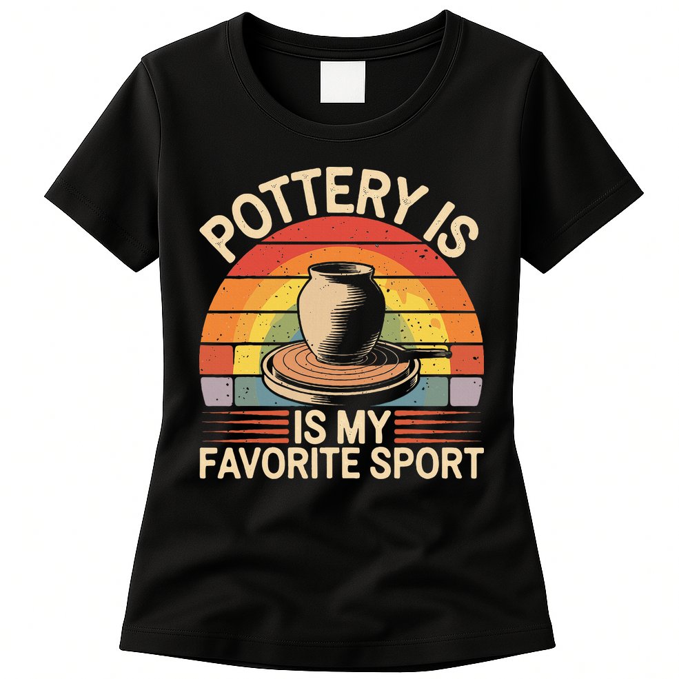 Pottery Is My Favorite Sport Funny Pottery Womens T-Shirt