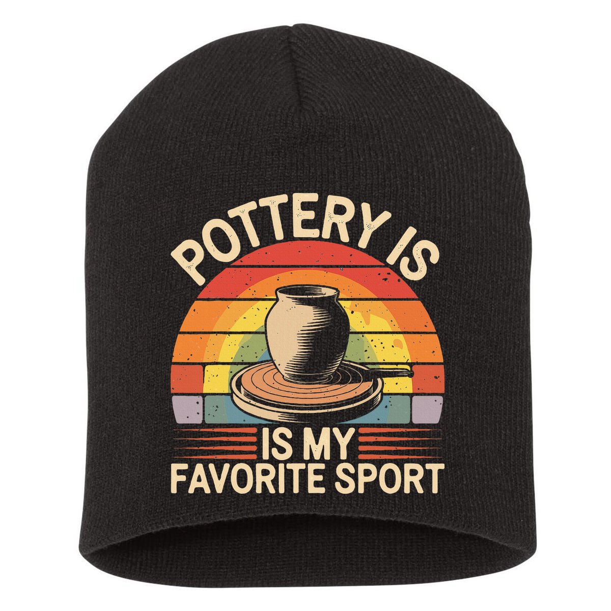 Pottery Is My Favorite Sport Funny Pottery Short Acrylic Beanie