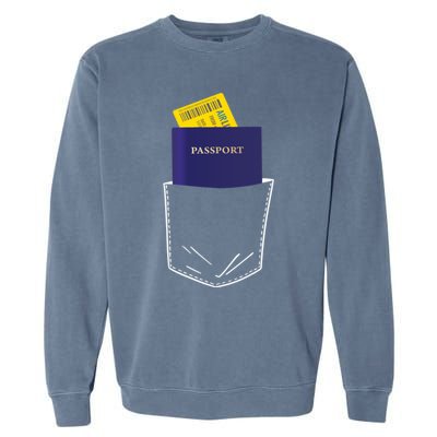 Passport In My Pocket World Traveller And Globe Trotter Gift Garment-Dyed Sweatshirt