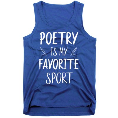 Poetry Is My Favorite Sport Reading Literature Writer Gift Cute Gift Tank Top