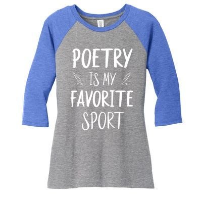 Poetry Is My Favorite Sport Reading Literature Writer Gift Cute Gift Women's Tri-Blend 3/4-Sleeve Raglan Shirt