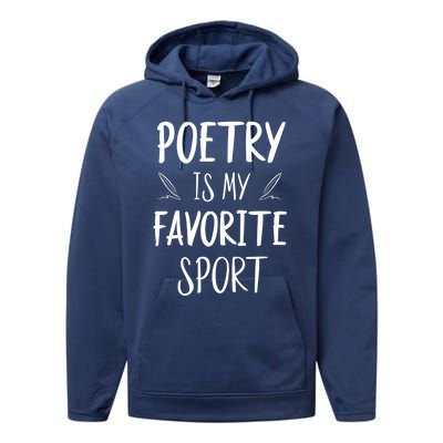 Poetry Is My Favorite Sport Reading Literature Writer Gift Cute Gift Performance Fleece Hoodie