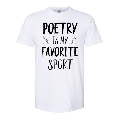 Poetry Is My Favorite Sport Reading Literature Writer Gift Cute Gift Softstyle CVC T-Shirt