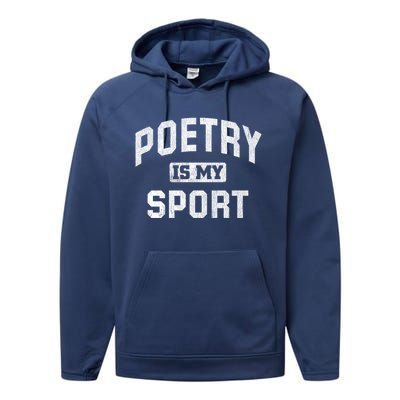 Poetry Is My Sport Funny Poetry Quote Poet Writer Gift Meaningful Gift Performance Fleece Hoodie