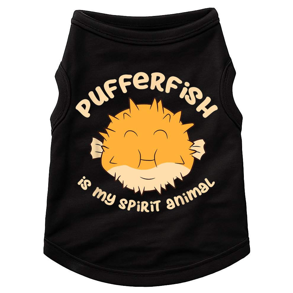 Pufferfish Is My Spirit Animal Funny Puffer Fish Doggie Tank
