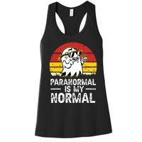 Paranormal Is My Normal Retro Ghost Hunting Halloween Women's Racerback Tank