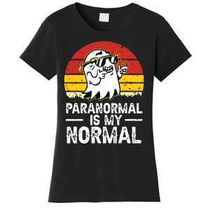 Paranormal Is My Normal Retro Ghost Hunting Halloween Women's T-Shirt