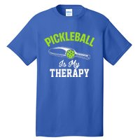 Pickleball Is My Therapy Gift Tall T-Shirt