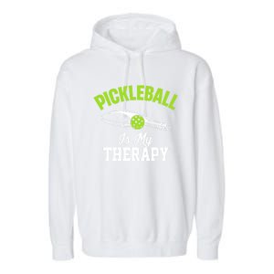 Pickleball Is My Therapy Gift Garment-Dyed Fleece Hoodie