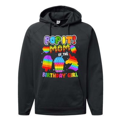 Pop It Mom Of The Birthday Girl Fidget Family Matching Performance Fleece Hoodie