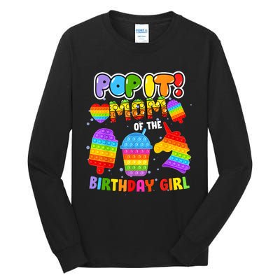 Pop It Mom Of The Birthday Girl Fidget Family Matching Tall Long Sleeve T-Shirt