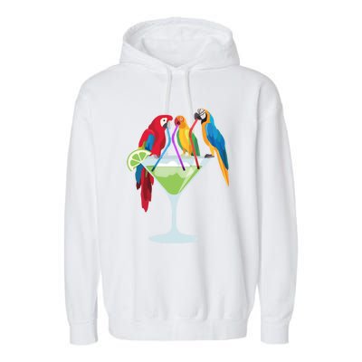 Parrots Ing Margarita Tropical Vacation Hawaiian Birds Cool Gift Garment-Dyed Fleece Hoodie