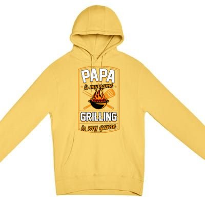 Papa Is My Name Grilling Is My Game Funny Grill Dad Premium Pullover Hoodie