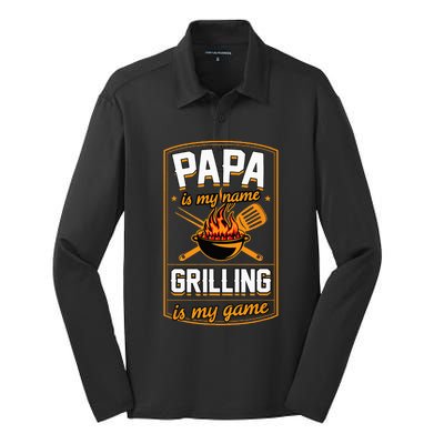 Papa Is My Name Grilling Is My Game Funny Grill Dad Silk Touch Performance Long Sleeve Polo