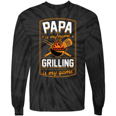 Papa Is My Name Grilling Is My Game Funny Grill Dad Tie-Dye Long Sleeve Shirt