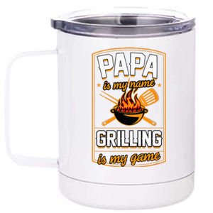 Papa Is My Name Grilling Is My Game Funny GrillDad 12 oz Stainless Steel Tumbler Cup