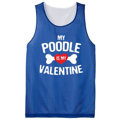 Poodle Is My Valentine Poodle Funny Dog Lover Gift Mesh Reversible Basketball Jersey Tank