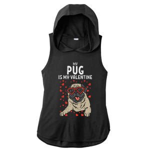 Pug Is My Valentine Cute Valentines Day Pet Dog Owner Gift Ladies PosiCharge Tri-Blend Wicking Draft Hoodie Tank