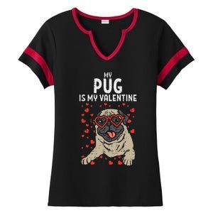 Pug Is My Valentine Cute Valentines Day Pet Dog Owner Gift Ladies Halftime Notch Neck Tee