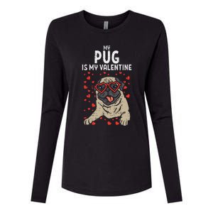 Pug Is My Valentine Cute Valentines Day Pet Dog Owner Gift Womens Cotton Relaxed Long Sleeve T-Shirt