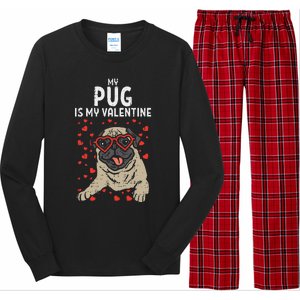 Pug Is My Valentine Cute Valentines Day Pet Dog Owner Gift Long Sleeve Pajama Set