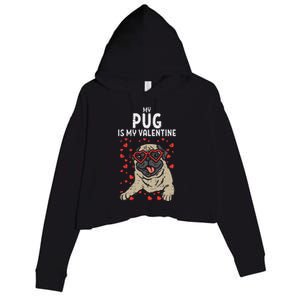 Pug Is My Valentine Cute Valentines Day Pet Dog Owner Gift Crop Fleece Hoodie