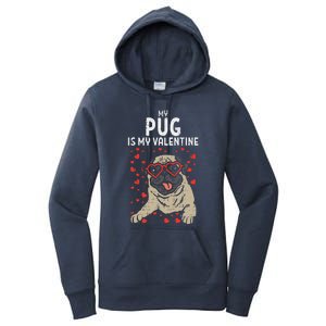 Pug Is My Valentine Cute Valentines Day Pet Dog Owner Gift Women's Pullover Hoodie