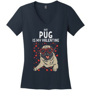 Pug Is My Valentine Cute Valentines Day Pet Dog Owner Gift Women's V-Neck T-Shirt