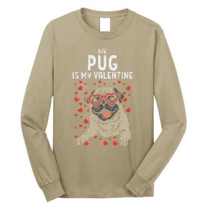 Pug Is My Valentine Cute Valentines Day Pet Dog Owner Gift Long Sleeve Shirt