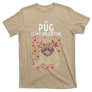 Pug Is My Valentine Cute Valentines Day Pet Dog Owner Gift T-Shirt