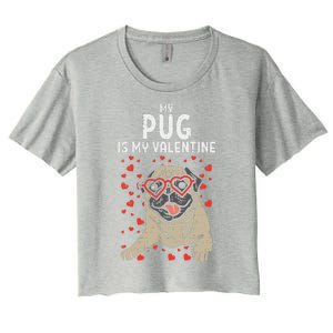 Pug Is My Valentine Cute Valentines Day Pet Dog Owner Gift Women's Crop Top Tee