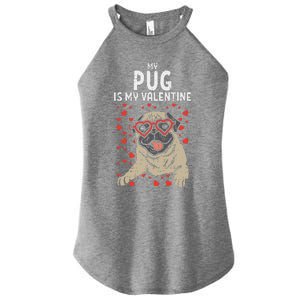 Pug Is My Valentine Cute Valentines Day Pet Dog Owner Gift Women's Perfect Tri Rocker Tank